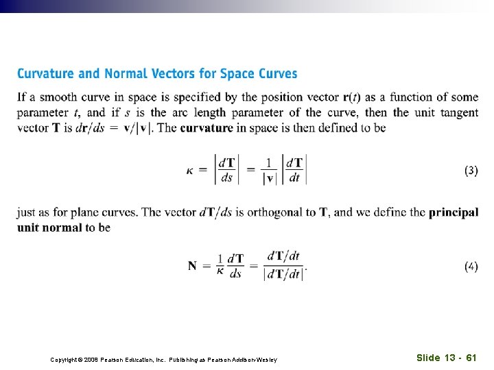 Copyright © 2008 Pearson Education, Inc. Publishing as Pearson Addison-Wesley Slide 13 - 61