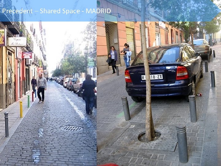 Precedent – Shared Space - MADRID 