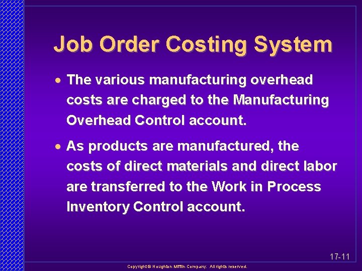 Job Order Costing System · The various manufacturing overhead costs are charged to the