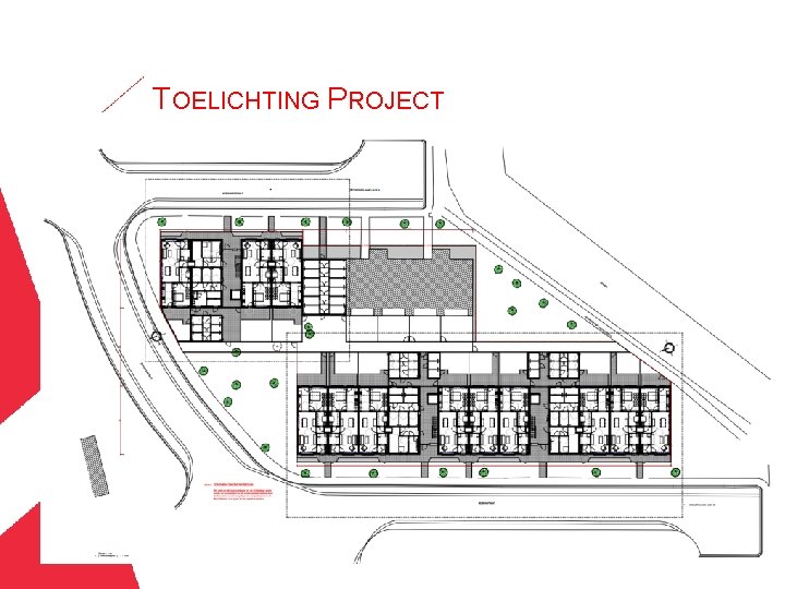 TOELICHTING PROJECT 