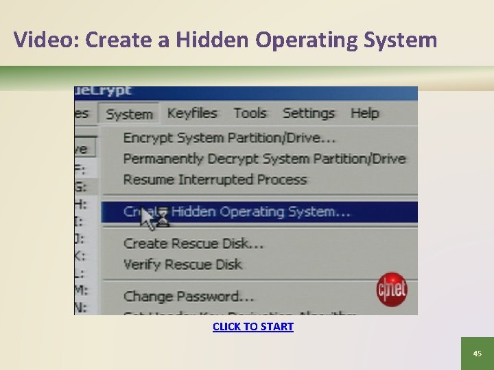 Video: Create a Hidden Operating System CLICK TO START 45 