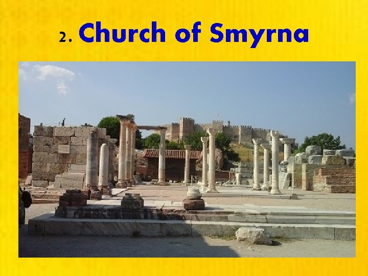 2. Church of Smyrna 