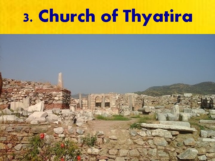 3. Church of Thyatira 