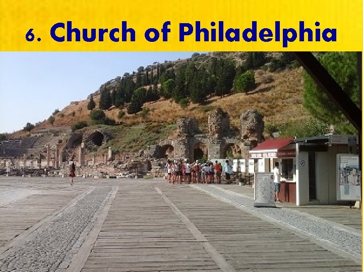 6. Church of Philadelphia 