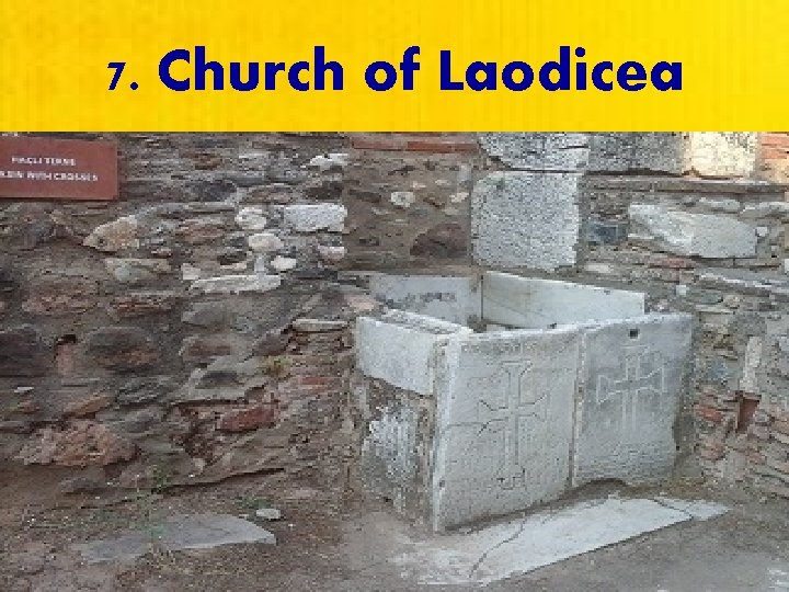7. Church of Laodicea 