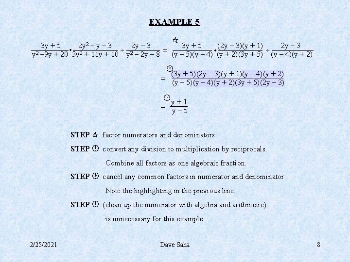 EXAMPLE 5 3 y + 5 2 y 2 – y – 3 2