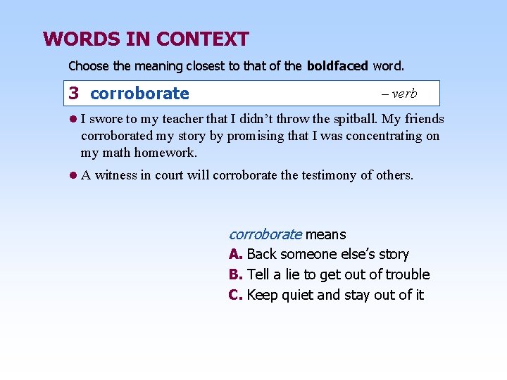 WORDS IN CONTEXT Choose the meaning closest to that of the boldfaced word. 3