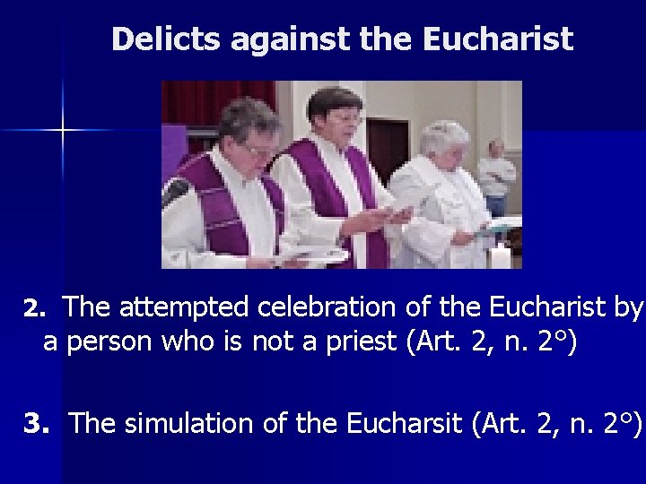 Delicts against the Eucharist 2. The attempted celebration of the Eucharist by a person