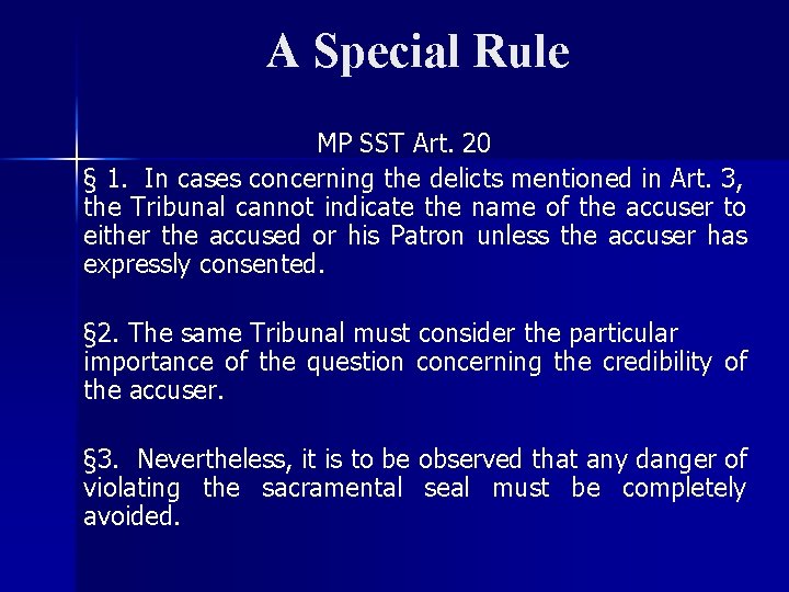 A Special Rule MP SST Art. 20 § 1. In cases concerning the delicts
