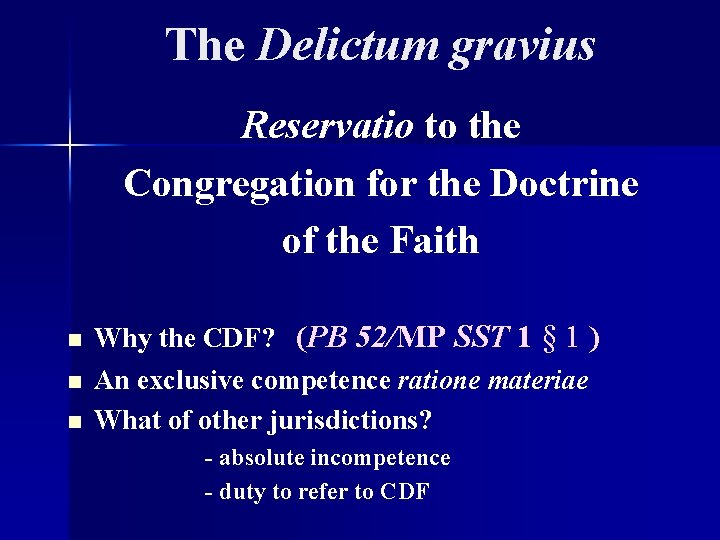 The Delictum gravius Reservatio to the Congregation for the Doctrine of the Faith n