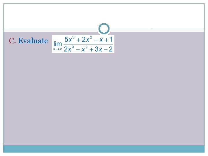 C. Evaluate 