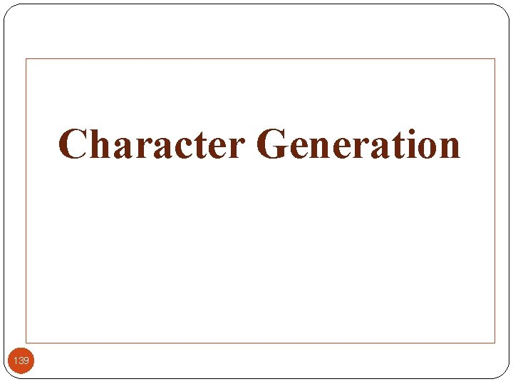 Character Generation 139 