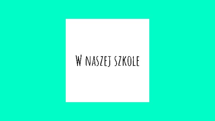 W naszej szkole 