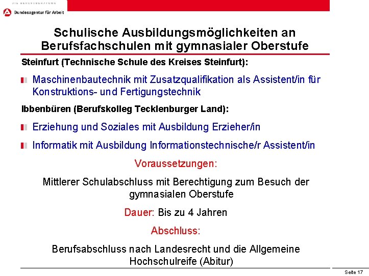 Schulische Ausbildungsmöglichkeiten an Berufsfachschulen mit gymnasialer Oberstufe Steinfurt (Technische Schule des Kreises Steinfurt): Maschinenbautechnik