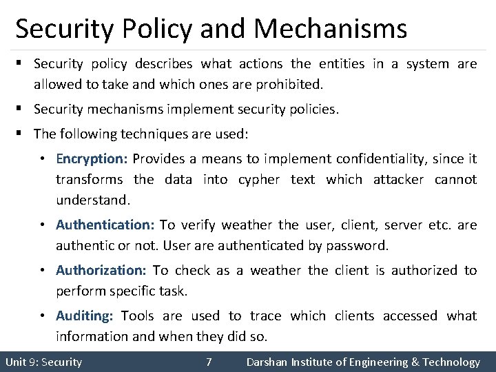Security Policy and Mechanisms § Security policy describes what actions the entities in a