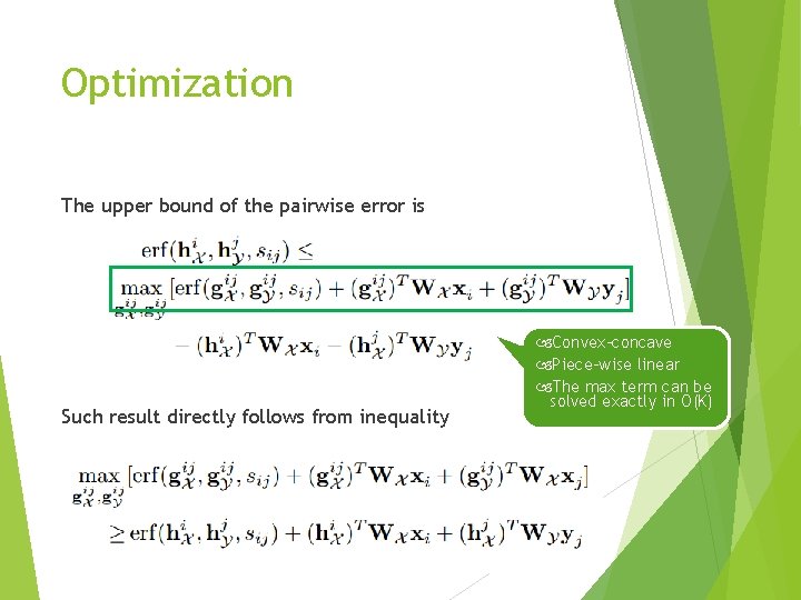 Optimization The upper bound of the pairwise error is Such result directly follows from