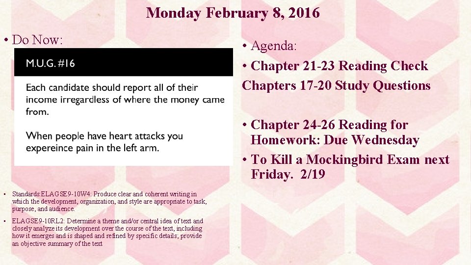 Monday February 8, 2016 • Do Now: • Agenda: • Chapter 21 -23 Reading