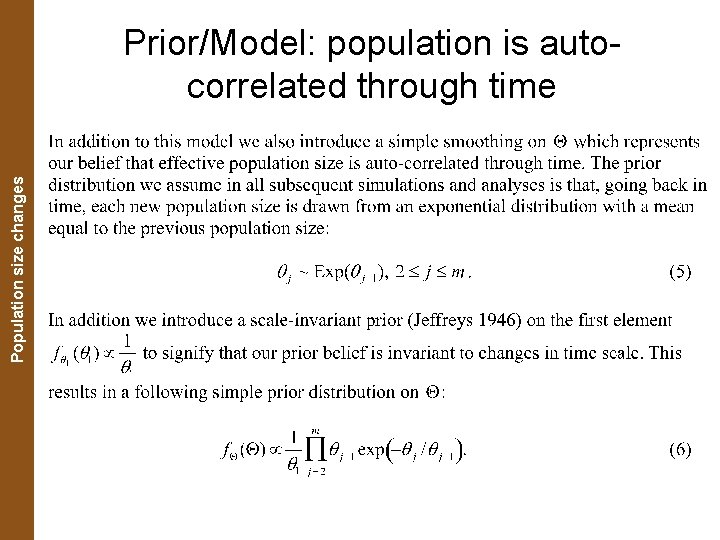 The Coalescent. Population and Measurably Evolving Populations size changes Prior/Model: population is autocorrelated through