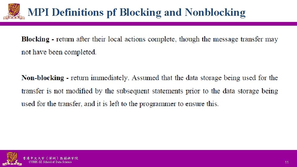 MPI Definitions pf Blocking and Nonblocking 香港中文大学(深圳)数据科学院 CUHK-SZ School of Data Science National Tsing MPI Definitions pf Blocking and Nonblocking 香港中文大学(深圳)数据科学院 CUHK-SZ School of Data Science National Tsing