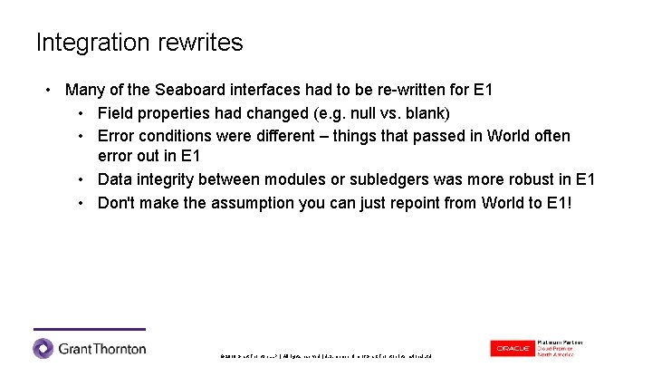 Integration rewrites • Many of the Seaboard interfaces had to be re-written for E