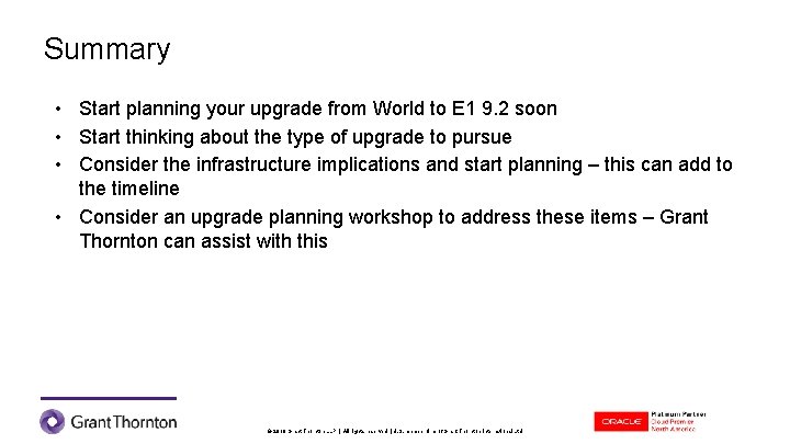 Summary • Start planning your upgrade from World to E 1 9. 2 soon