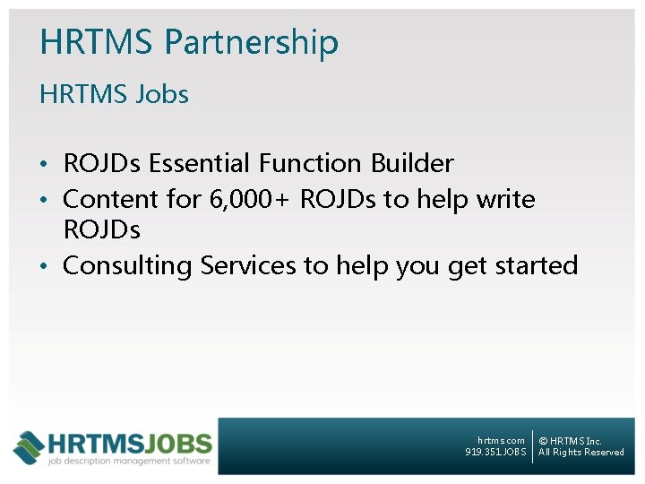 HRTMS Partnership HRTMS Jobs • ROJDs Essential Function Builder • Content for 6, 000+