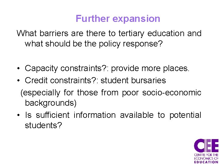 Further expansion What barriers are there to tertiary education and what should be the