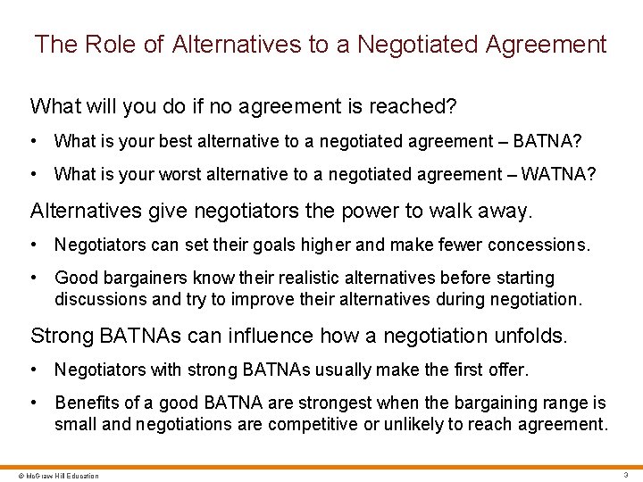 The Role of Alternatives to a Negotiated Agreement What will you do if no