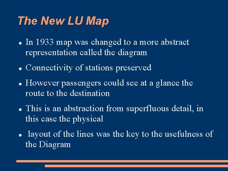 The New LU Map In 1933 map was changed to a more abstract representation