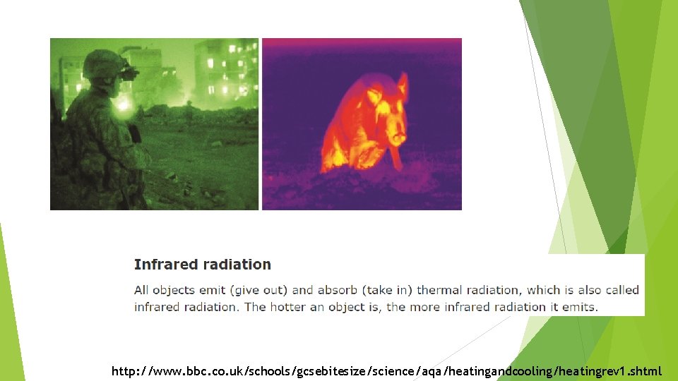 http: //www. bbc. co. uk/schools/gcsebitesize/science/aqa/heatingandcooling/heatingrev 1. shtml 