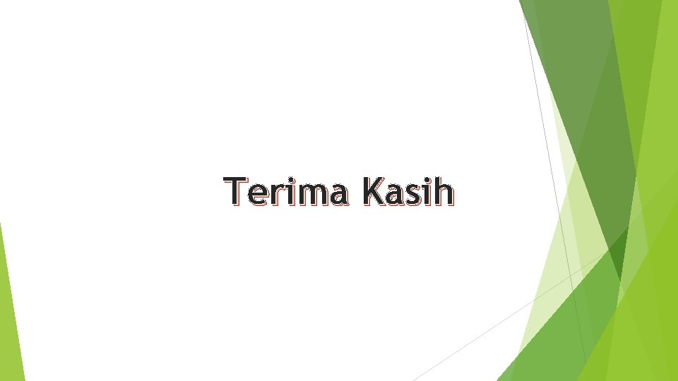 Terima Kasih 