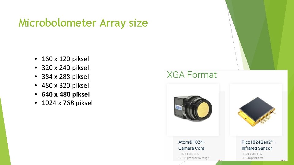 Microbolometer Array size • • • 160 x 120 piksel 320 x 240 piksel