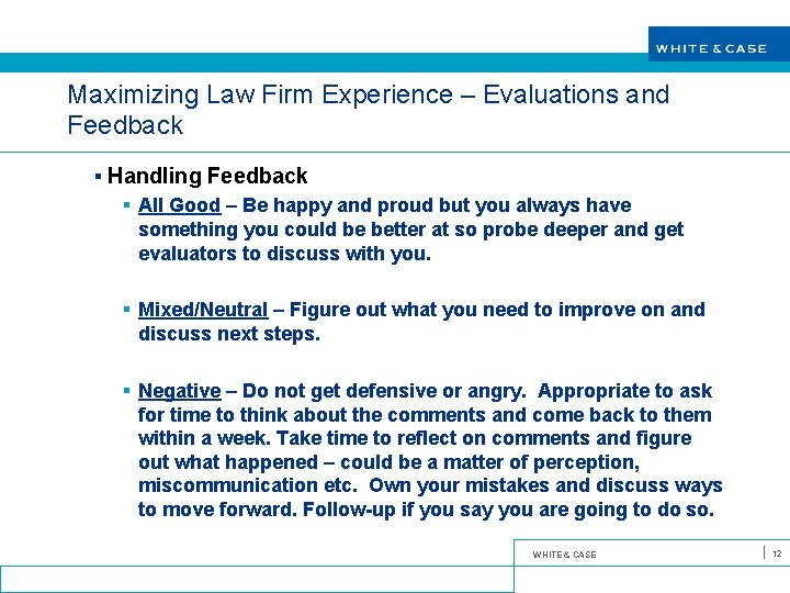 Maximizing Law Firm Experience – Evaluations and Feedback § Handling Feedback § All Good