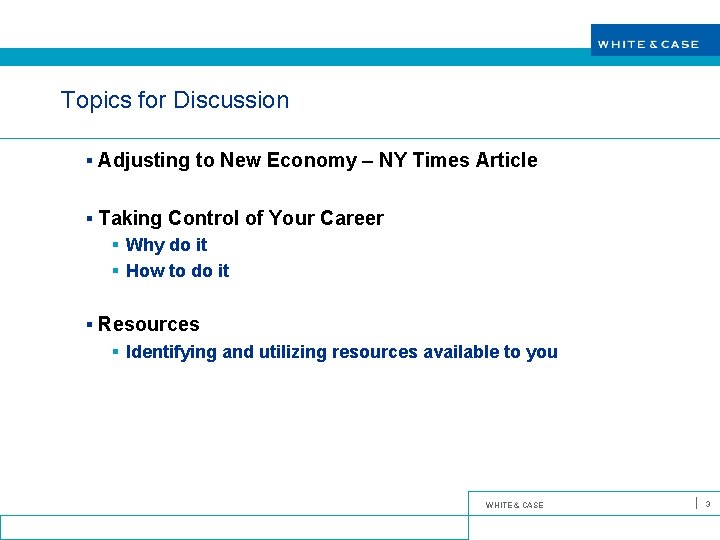Topics for Discussion § Adjusting to New Economy – NY Times Article § Taking