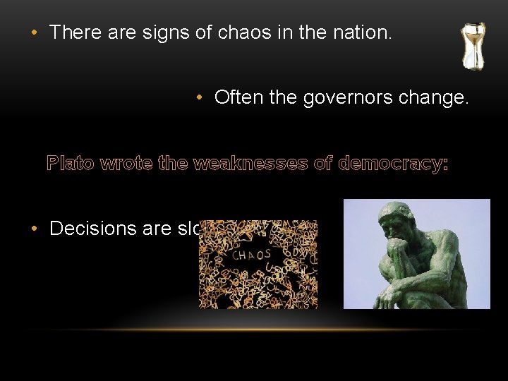  • There are signs of chaos in the nation. • Often the governors