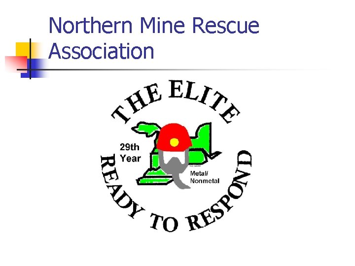 Northern Mine Rescue Association 