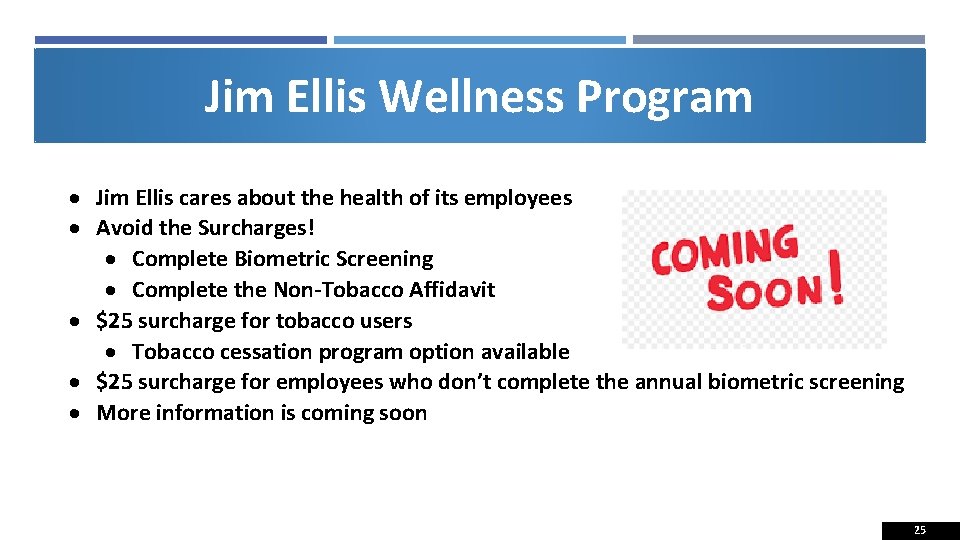 Jim Ellis Wellness Program Jim Ellis cares about the health of its employees Avoid