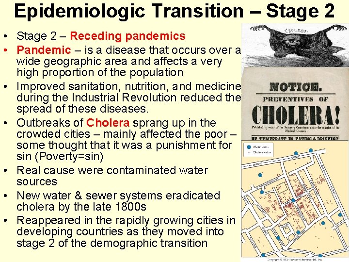 Epidemiologic Transition – Stage 2 • Stage 2 – Receding pandemics • Pandemic –