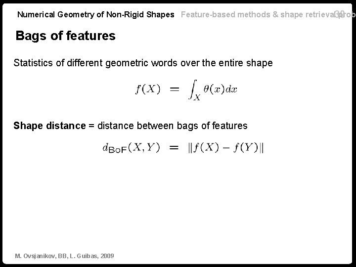 Numerical Geometry of Non-Rigid Shapes Feature-based methods & shape retrieval 30 probl Bags of