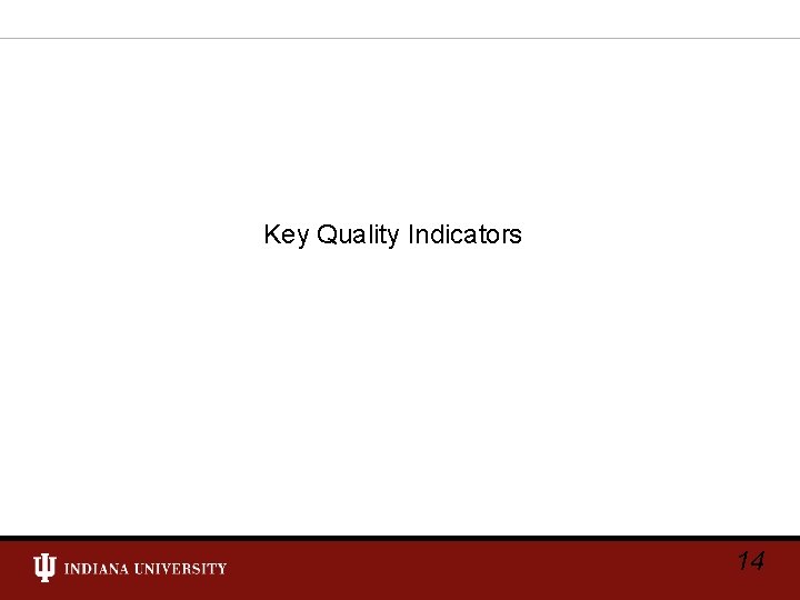 Key Quality Indicators 14 