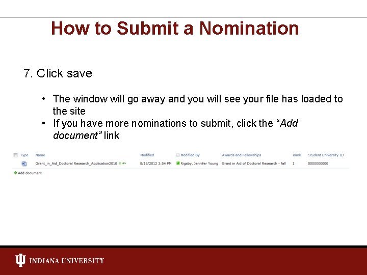 How to Submit a Nomination 7. Click save • The window will go away