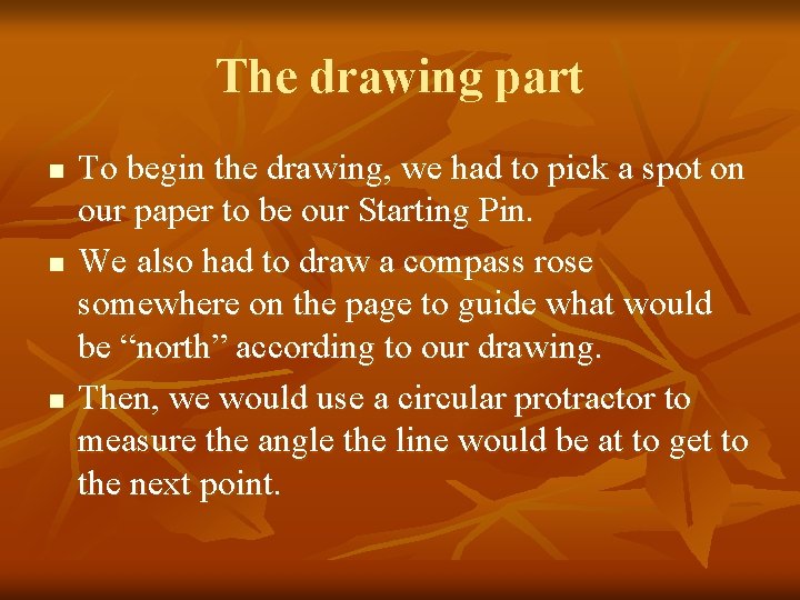 The drawing part n n n To begin the drawing, we had to pick