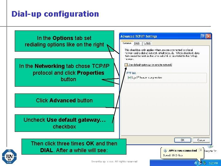 Dial-up configuration In the Options tab set redialing options like on the right In