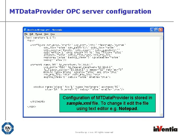 MTData. Provider OPC server configuration Configuration of MTData. Provider is stored in sample. xml
