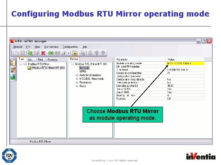 Configuring Modbus RTU Mirror operating mode Choose Modbus RTU Mirror as module operating mode.