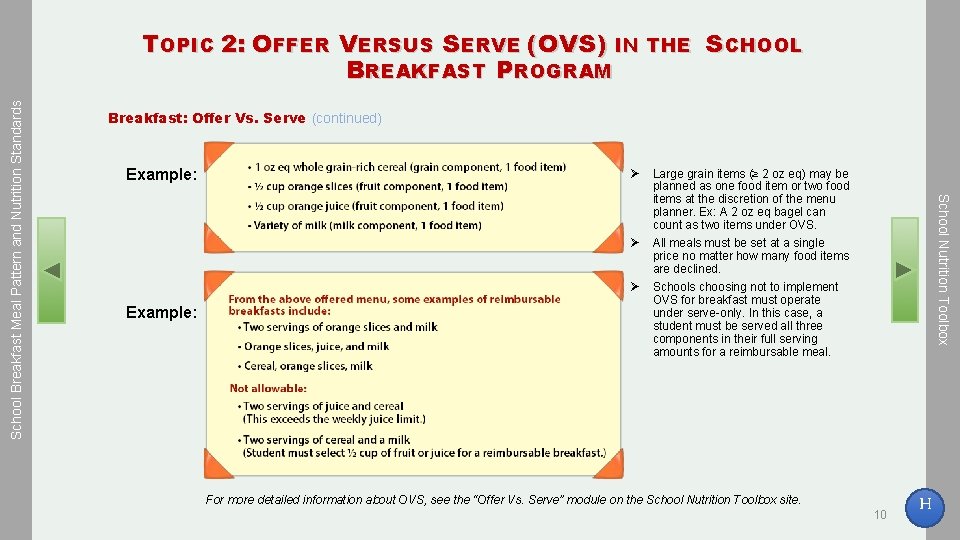 Breakfast: Offer Vs. Serve (continued) Example: Ø Ø Ø Example: Large grain items (≥