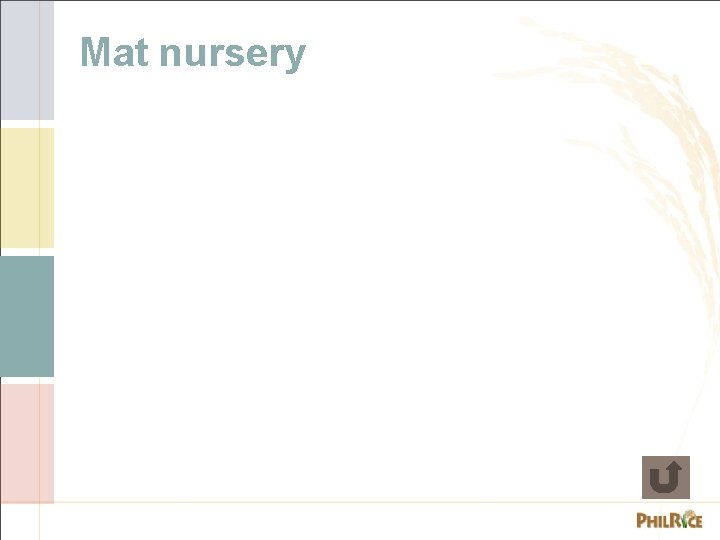 Mat nursery 