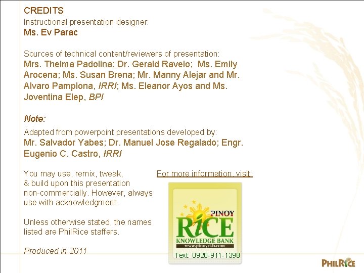CREDITS Instructional presentation designer: Ms. Ev Parac Sources of technical content/reviewers of presentation: Mrs.