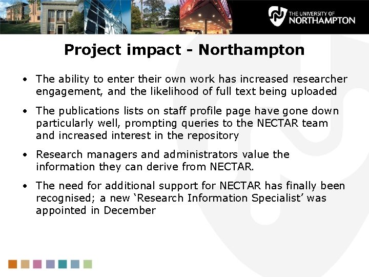 Project impact - Northampton • The ability to enter their own work has increased