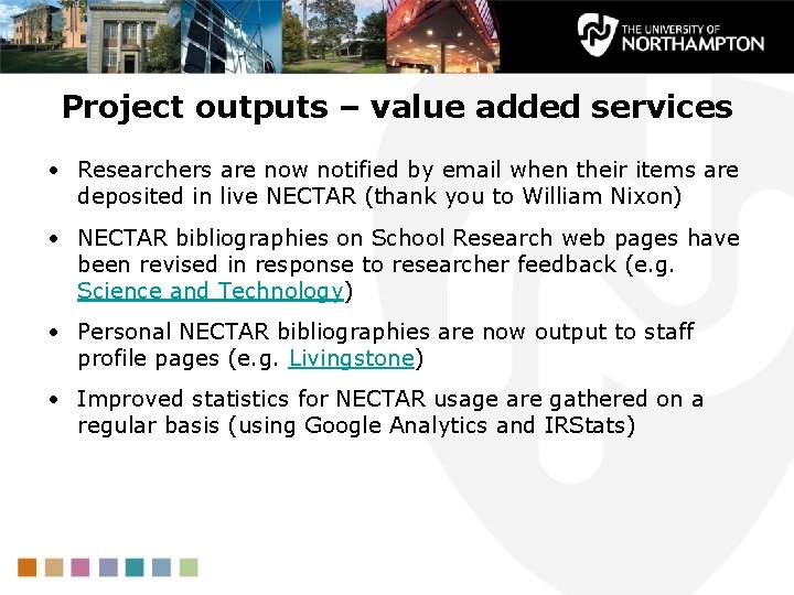 Project outputs – value added services • Researchers are now notified by email when